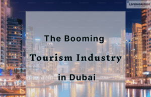Tourism in Dubai Tourism Industry in Dubai