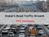 Dubai’s Road Traffic Growth Dubai's Road Traffic Growth
