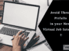 How to Avoid Pitfalls in Your Next Virtual Interview