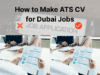 How to Make ATS CV for Dubai Jobs